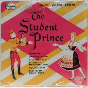 Vocal Gems From The Student Prince – The Embassy Light Opera Company 7″ EP Rare