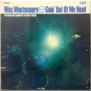 Wes Montgomery – Goin’ Out Of My Head LP 1966 Jazz Verve V6-8642