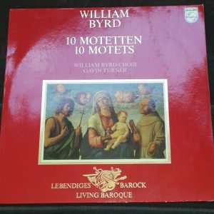 William Byrd – 10 Motetten 10 Motets Gavin Turner Philips ‎9502 030 lp EX